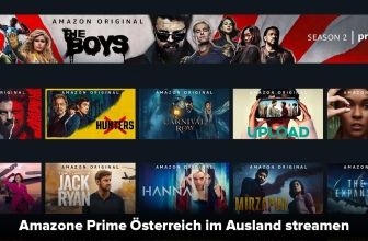 Amazone Prime Österreich im Ausland streamen