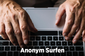 So kannst du einfach anonym im Internet surfen!