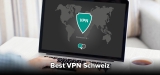 VPN Anbieter Schweiz: So schaltest du Streams aus der Schweiz frei!