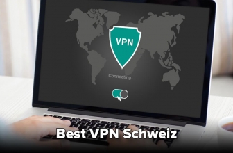 VPN für die Schweiz: Welches ist das beste?