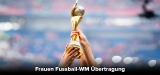 Frauen Fussball WM 2023 live streamen