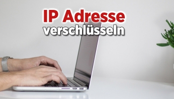 Die beste Methode, um IP Adresse zu ändern oder zu verstecken