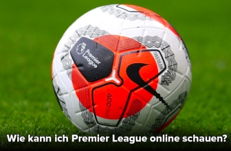 Wie kann ich Premier League online schauen?