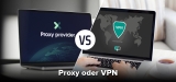 Proxy oder VPN: Wo liegt der Unterschied?