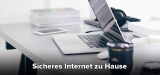VPN Home Office: Wie du deinen Arbeitsplatz zu Hause schützt