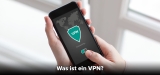 Ein kompletter Leitfaden zum ‚Was ist ein VPN?‘